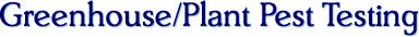 Greenhouse/Plant Pest Testing